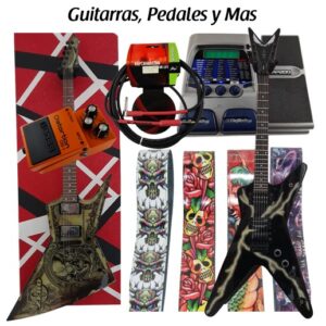 Guitarras, Pedales y Más